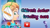 Children's Doctor: Treating Ears - Free Online Game