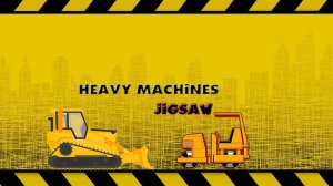 Heavy Machinery Jigsaw Puzzle Game